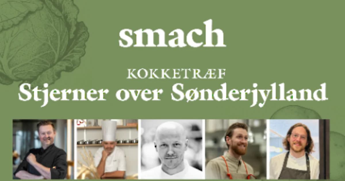Smach - Kokketræf stjerner over Sønderjylland