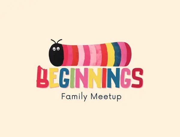 Beginnings - Family Meetup