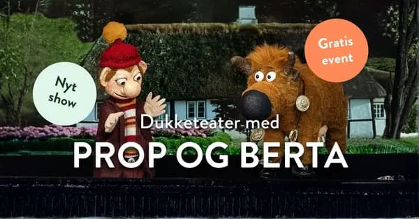 Dukketeater med Prop og Berta i Plantorama Sønderborg